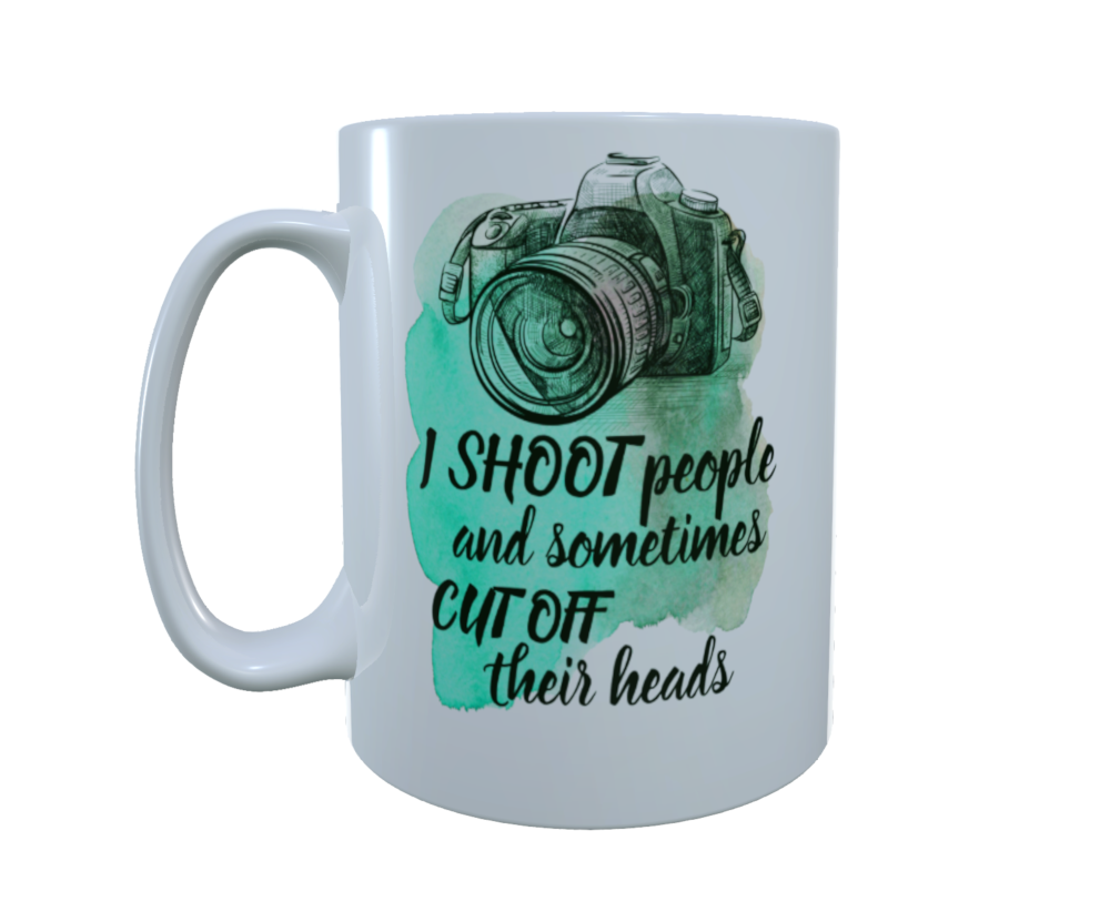 Photography Mug - I Shoot People & Sometimes ... Ceramic Mug